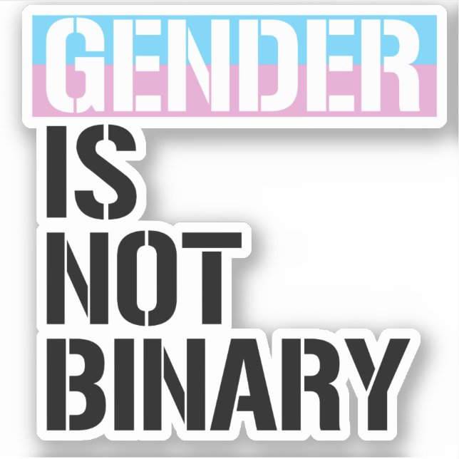 Gender is not Binary Sticker (Front)
