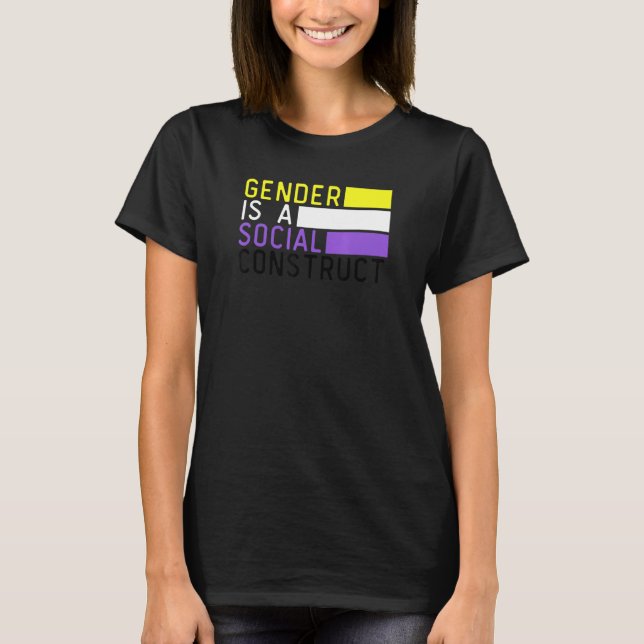 Gender Is Social Construct Non binary Pride Nonbin T-Shirt (Front)