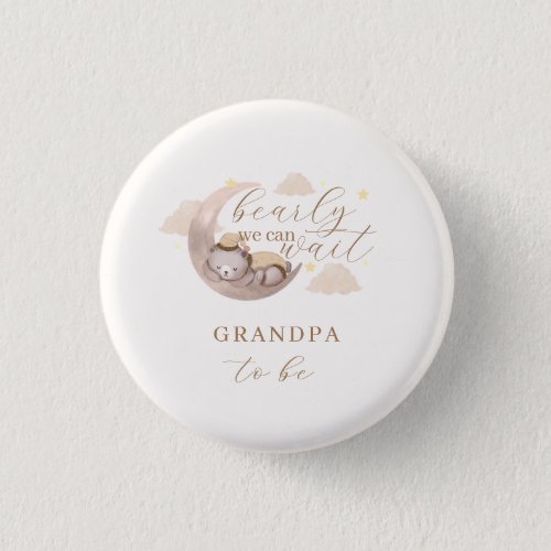 Gender Neutral Bearly Wait Moon Star Grandpa To Be Button