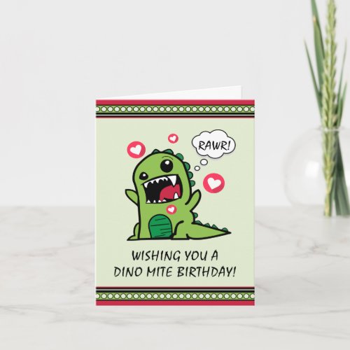 Gender Neutral Dinosaur Dino Mite Birthday  Card