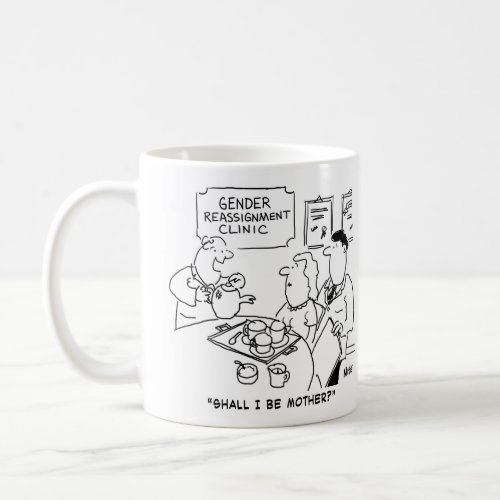 Gender Reassignment Clinic Cartoon Coffee Mug