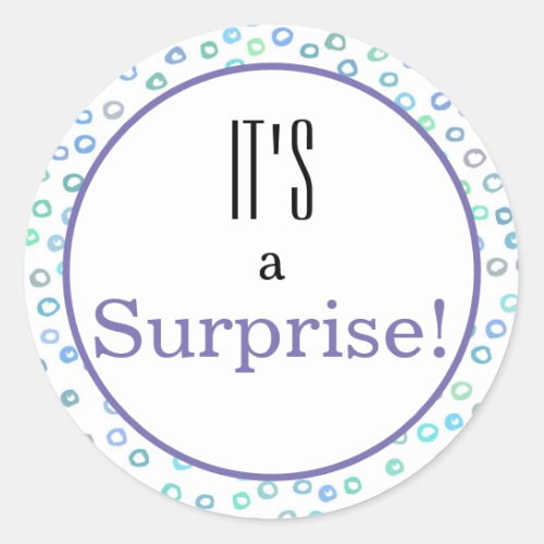 Gender ReveaI Baby Shower Its a Surprise Classic Round Sticker