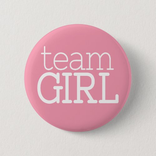 Gender Reveal Baby Shower _ Team Pink Girl Button