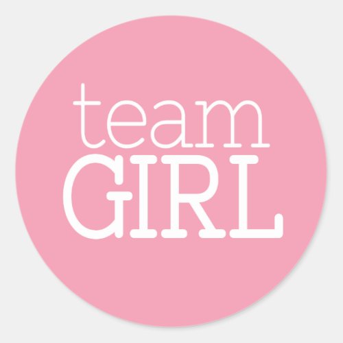 Gender Reveal Baby Shower _ Team Pink Girl Classic Round Sticker
