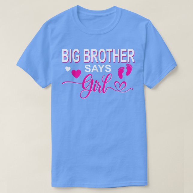 Gender reveal Big Brother says girl family baby pa T-Shirt (Design Front)