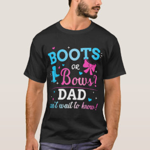 Gender reveal boots or bows dad matching baby part T-Shirt