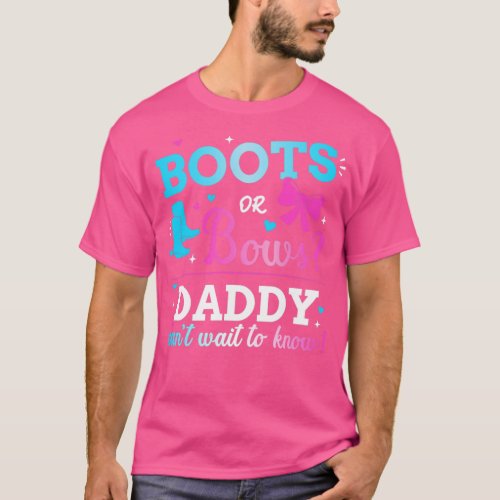 Gender reveal boots or bows daddy matching baby pa T_Shirt