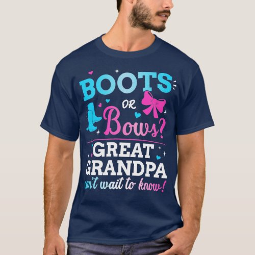 Gender reveal boots or bows great grandpa baby par T_Shirt