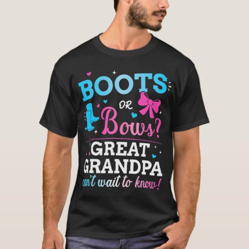 Gender reveal boots or bows great grandpa baby par T_Shirt