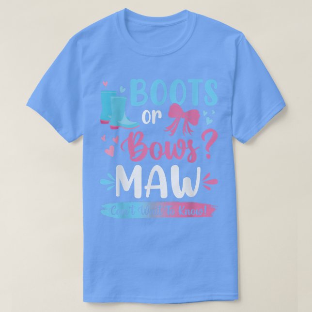 Gender reveal boots or bows Maw matching baby part T-Shirt (Design Front)