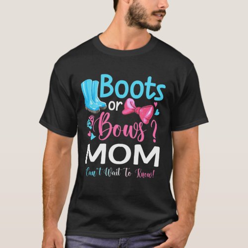 Gender Reveal Boots Or Bows Mom Matching Baby Part T_Shirt