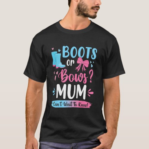 Gender Reveal Boots Or Bows Mum Matching Baby Part T_Shirt