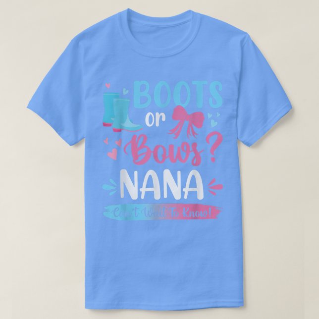 Gender reveal boots or bows Nana matching baby par T-Shirt (Design Front)