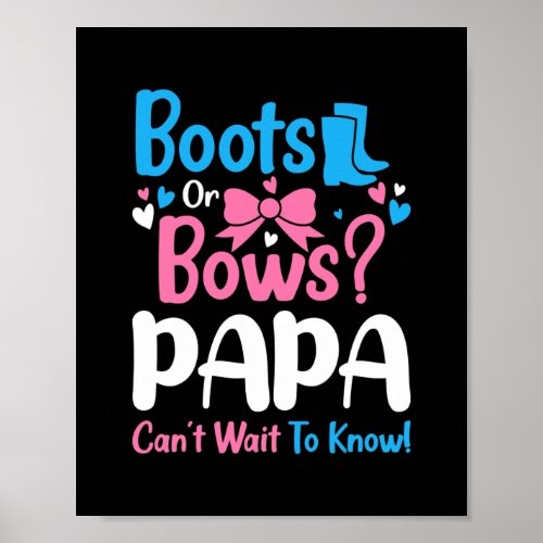 Gender Reveal Boots or Bows Papa Baby Poster