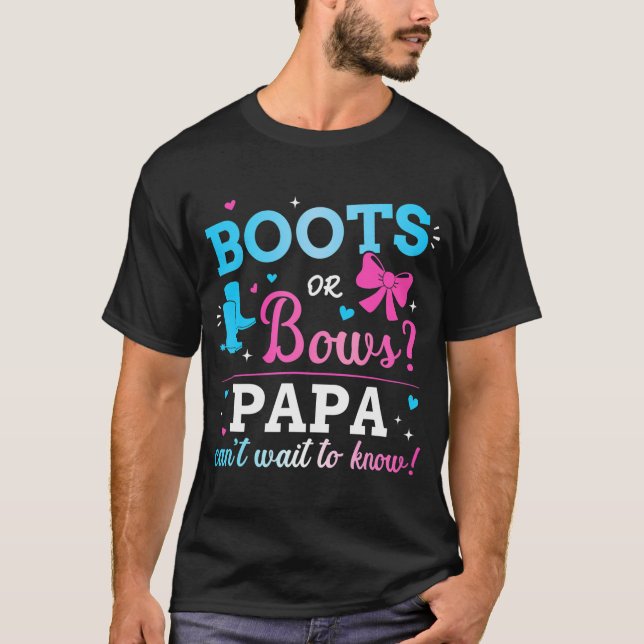 Gender reveal boots or bows papa matching baby par T-Shirt (Front)