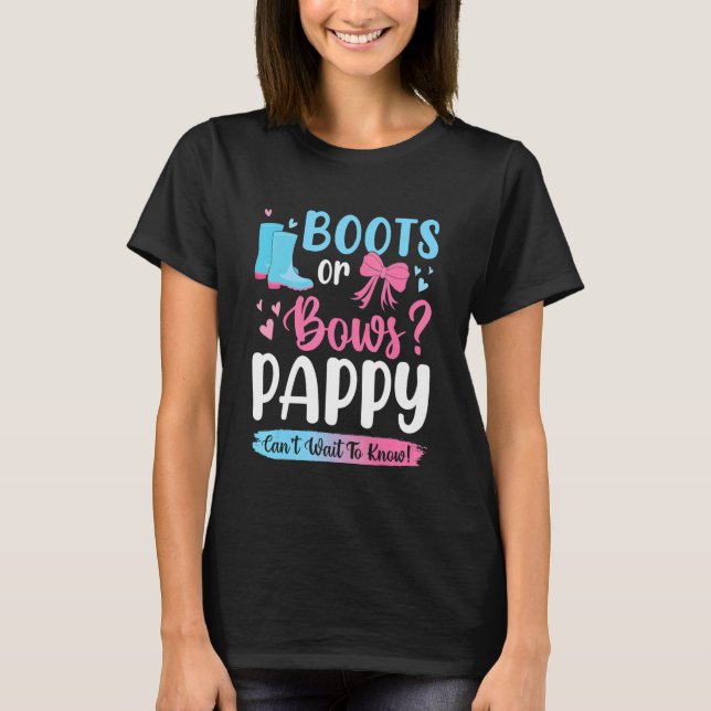 Gender Reveal Boots Or Bows Pappy Matching Baby Pa T-Shirt (Front)