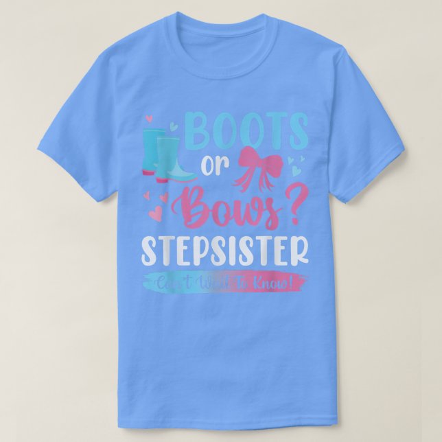 Gender reveal boots or bows Stepsister matching ba T-Shirt (Design Front)