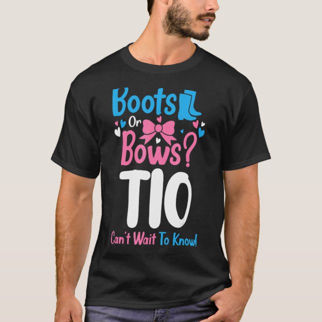 Gender Reveal Boots Or Bows Tio Baby Announcement  T-Shirt (Front)