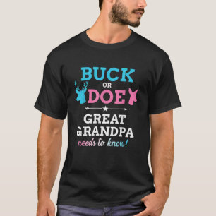 Gender reveal buck or doe great grandpa matching b T-Shirt