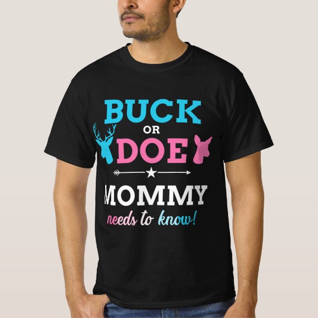Gender reveal buck or doe mommy matching baby part T-Shirt (Front)