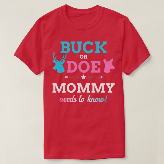 Gender reveal buck or doe mommy matching baby part T-Shirt (Design Front)