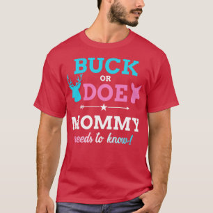 Gender reveal buck or doe mommy matching baby part T-Shirt