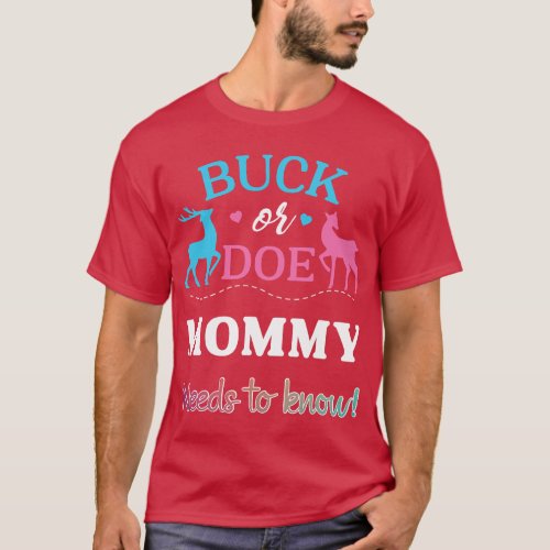 Gender Reveal Buck or Doe Mommy Matching Baby Show T_Shirt