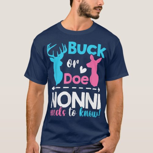 Gender reveal buck or doe Nonni needs to know matc T_Shirt