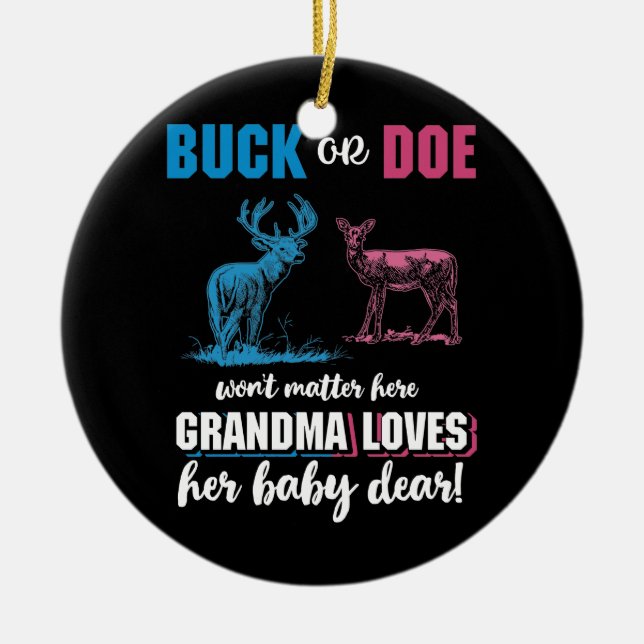 Gender Reveal Buck or Doe Party Grandma Ceramic Ornament (Front)