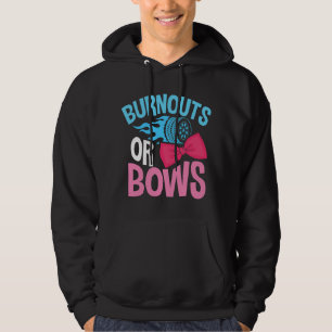 Gender Reveal Burnouts Or Bows Hoodie