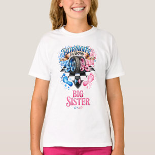 Gender Reveal Burnouts or Bows Race Car Big Sister T-Shirt