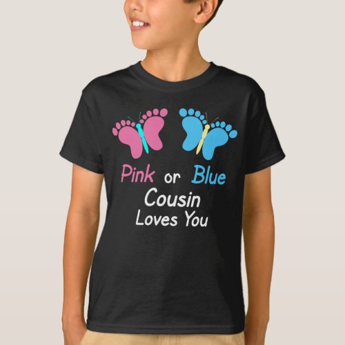 Gender Reveal Cousin Pink or Blue Butterflies T_Shirt
