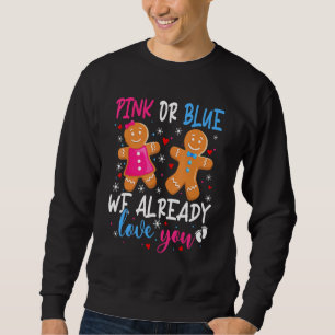 Gender Reveal Cute Gingerbread Pink Or Blue Love Sweatshirt