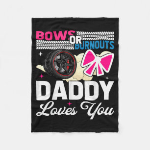 Gender Reveal Dad Est Humor Bows Or Burnouts Daddy Fleece Blanket