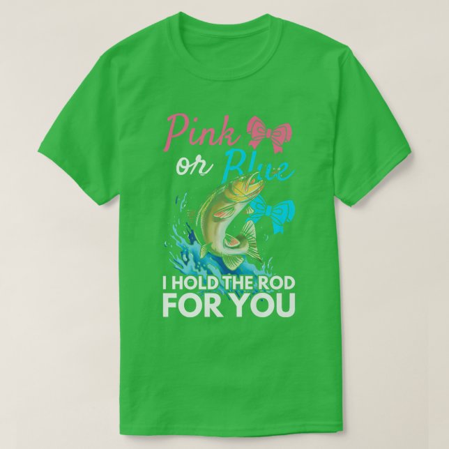 Gender Reveal Design for Fishing lovers  T-Shirt (Design Front)