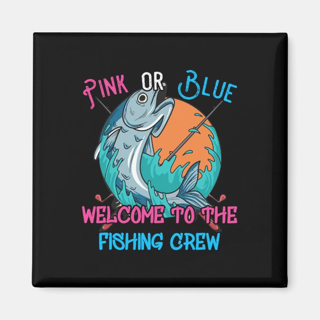 Gender Reveal Fishing Design For A Fishermen  Magnet (Front)