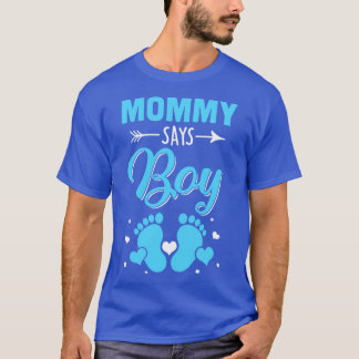 Gender Reveal For Mommy Says Boy Matching Family S T-Shirt