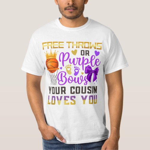Gender Reveal Free Throws or Purple Bows Cousin T_Shirt