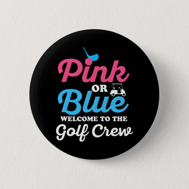 Gender Reveal Golf for a Golf Family Button (Front)