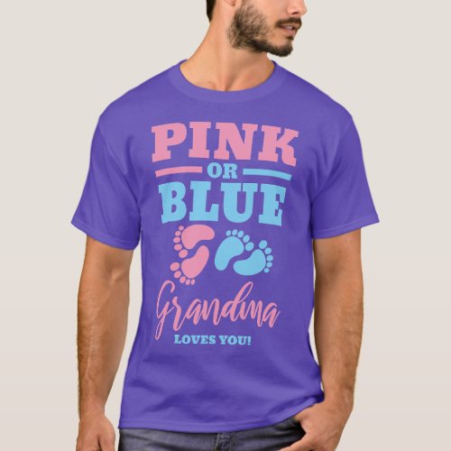 Gender Reveal Grandma Grandmother Pink or Blue  fr T_Shirt