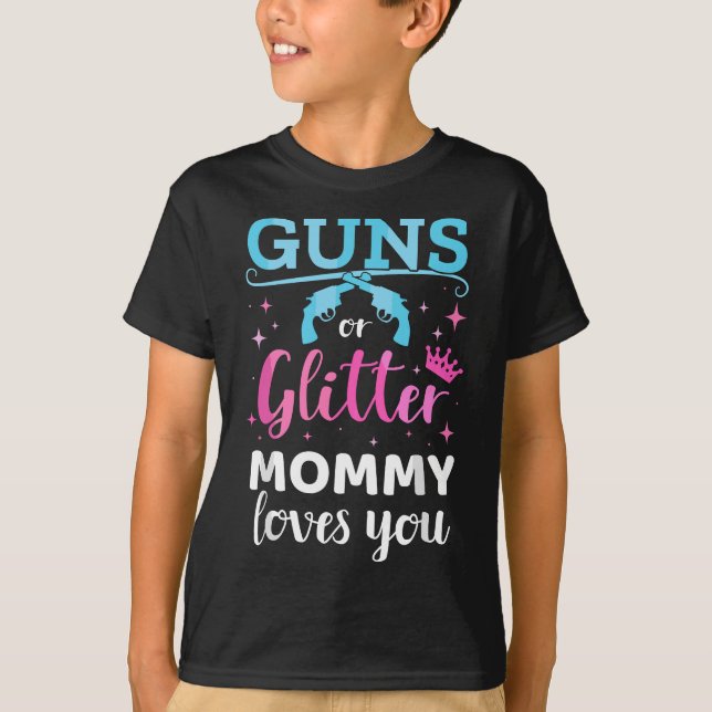 Gender reveal guns or glitter mommy matching baby  T-Shirt (Front)