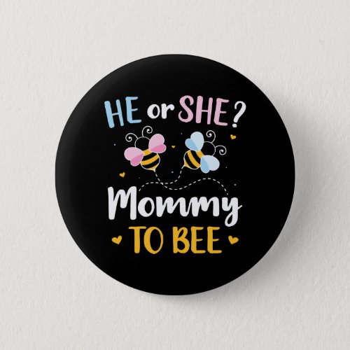 Gender reveal he or she mommy matching baby party button