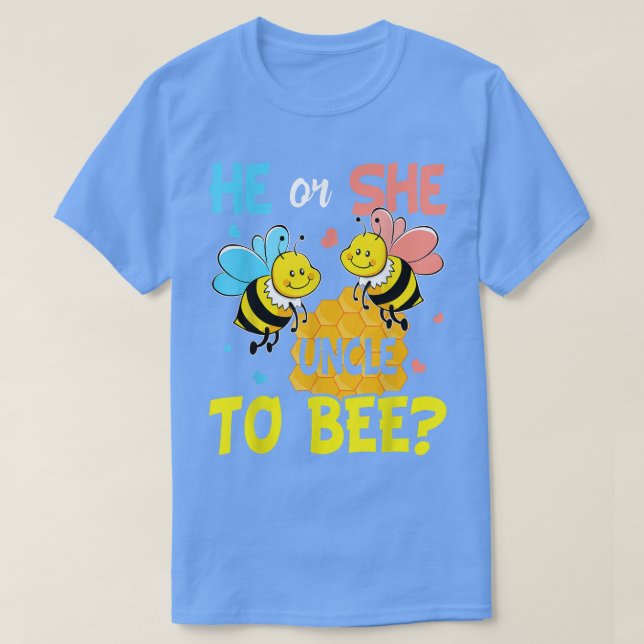 Gender Reveal He or She Uncle to Bee Baby Announce T-Shirt (Design Front)