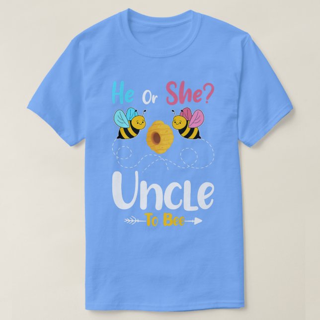 Gender Reveal He or She Uncle to Bee Baby Announce T-Shirt (Design Front)