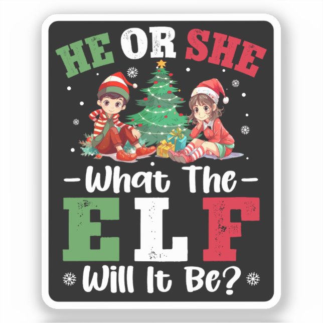 Gender Reveal He or She What the Elf Will It Be Sticker (Front)