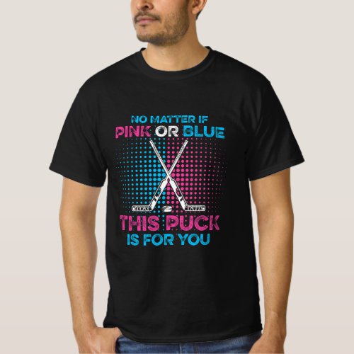Gender Reveal Ice Hockey Quote for a Ice Hockey Pl T_Shirt
