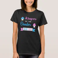 Keeper of the Gender Shirt Gender Reveal Shirt Boy or Girl Shirt 