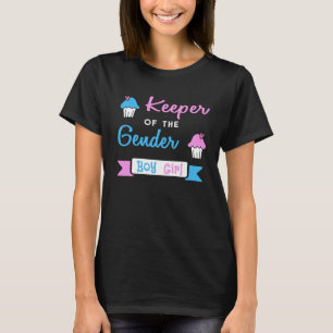 Gender Reveal Keeper Of The Gender Boy Or Girl T-Shirt