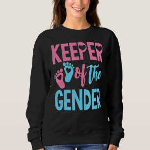 Gender Reveal Keeper Of The Gender Gender Reveal Sweatshirt