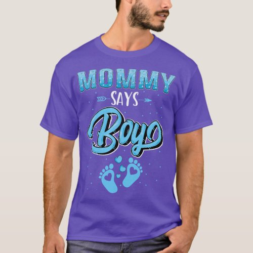 Gender reveal Mommy says Boy baby matching family  T_Shirt